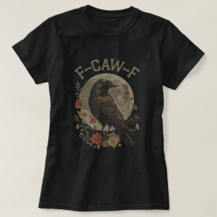 Camiseta F-Caw-F Engraçado Design Raven Gótico