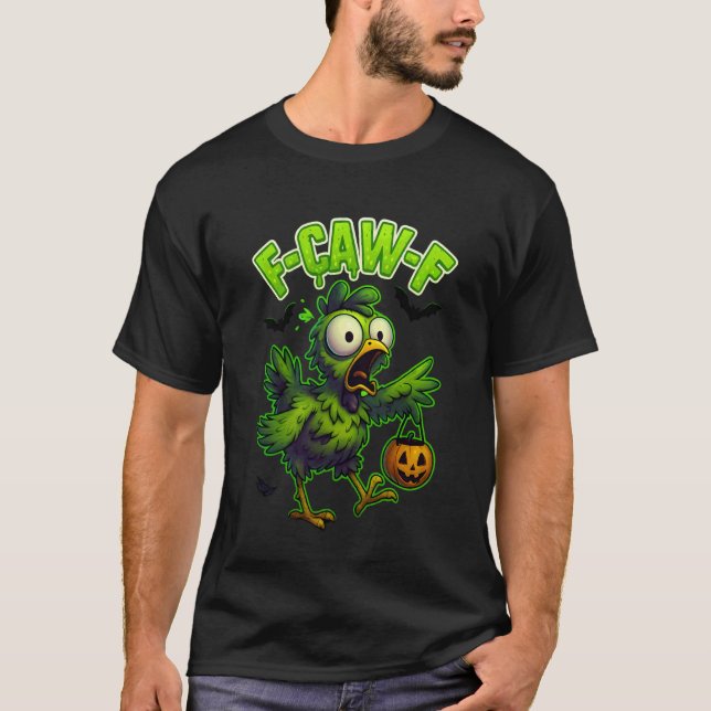 Camiseta F-CAW-F Frango Sarcasmo Engraçado Ironia Halloween (Frente)