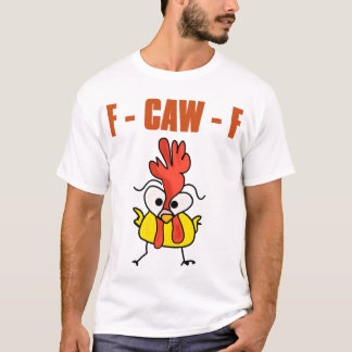 Camiseta F caw F funny