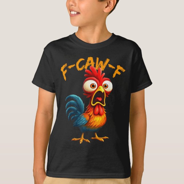 Camiseta F-caw-f Funny Chicken Humor Quote Rooster Meme F-c (Frente)