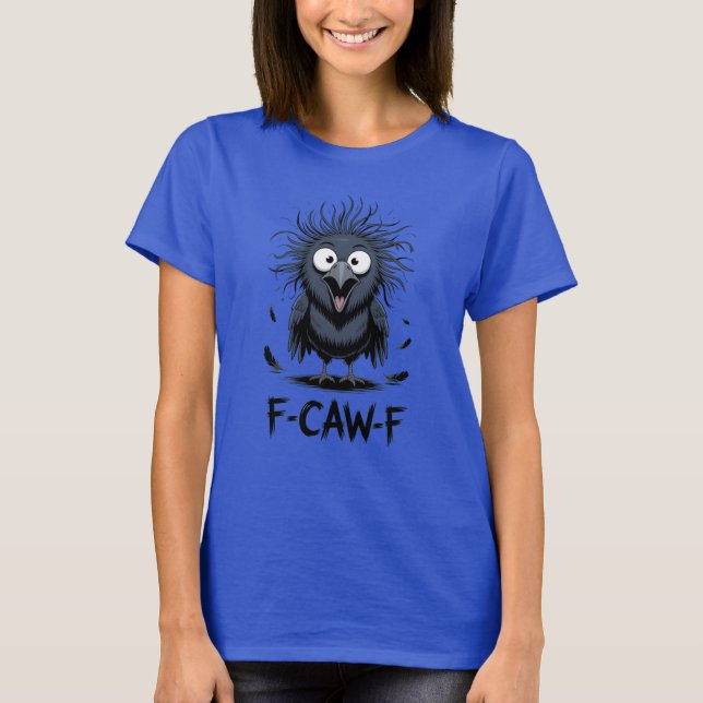 Camiseta F-CAW-F Funny Crow Meme Comic Bird Raven (Frente)