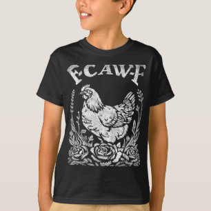 Camiseta F-caw-f Galinha Engraçada Sarcasmo Jogo de Palavra
