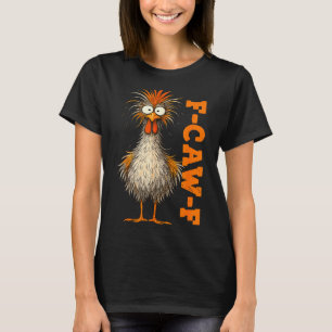 Camiseta F Caw F Galinha F-caw-f Meme Engraçado Ho
