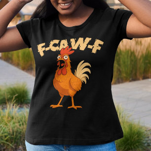 Camiseta F-CAW-F! Galo de desenho animado engraçado chocado