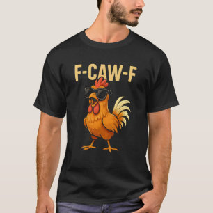 Camiseta F-Caw-F - Galo de Frango Meme Manga Longa
