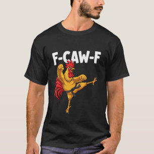 Camiseta F-CAW-F Galo de Karatê Engraçado fcawf Galinha Kun
