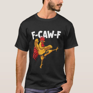 Camiseta F-CAW-F Galo de Karatê Engraçado fcawf Galinha Kun