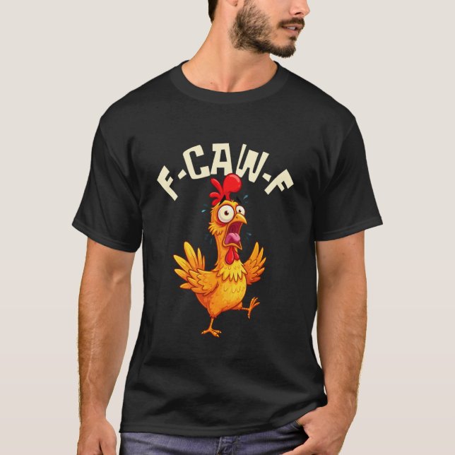 Camiseta F-CAW-F Galo Frango Meme Engraçado (Frente)