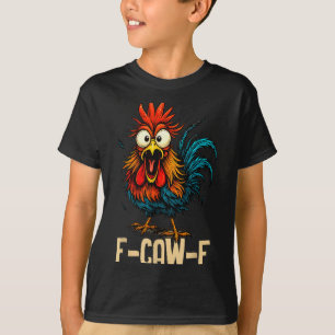 Camiseta F Caw F Galo Pássaro Engraçado Fcawf Quem Faz Gali