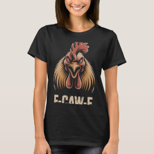 Camiseta F-caw-f Grito de Cabeça de Frango Feroz Humor de F
