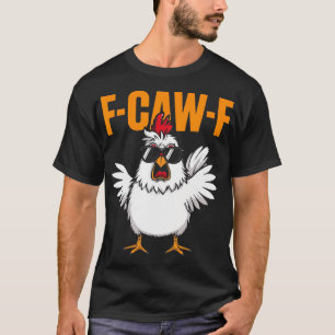 Camiseta F-caw-f Humor de Frango Engraçado Citação Bandeira