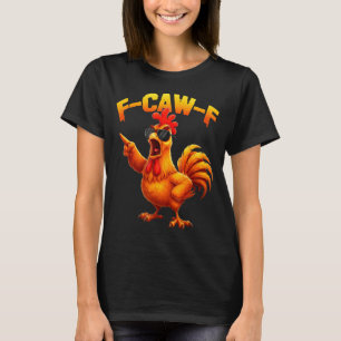 Camiseta F-caw-f Humor Engraçado de Frango F-caw-f Citação