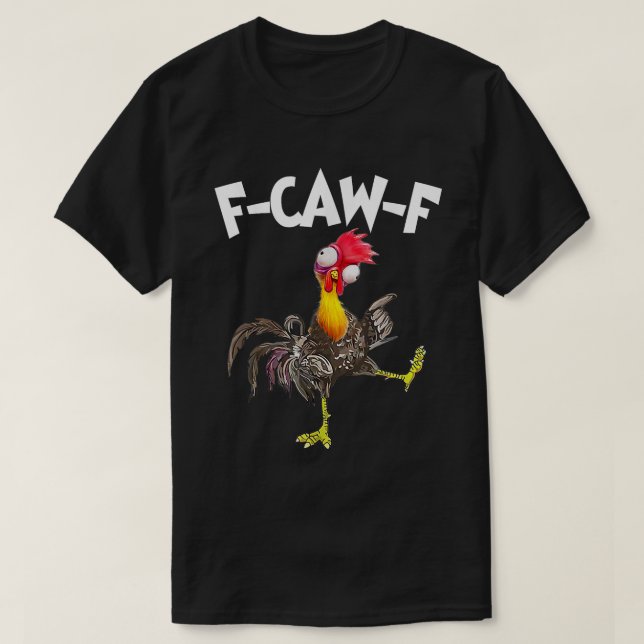 Camiseta F-CAW-F Humor Louco Frango Engraçado (Frente do Design)
