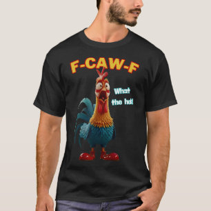 Camiseta F-caw-f O Que O Heli Galo Engraçado Humor F-caw-f 
