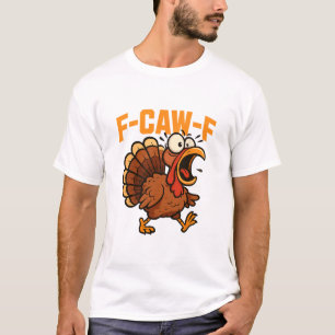 Camiseta F-caw-f Piada engraçada de galinha Humor Citação G