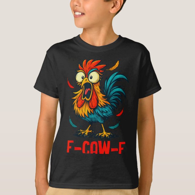 Camiseta F-caw-f Rooster Meme Funny Chicken Humor Joke Fcaw (Frente)