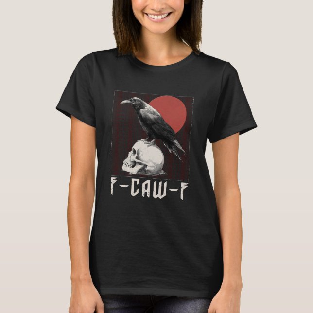 Camiseta F-Caw-F Tshirt - Crow with F Caw F (Frente)