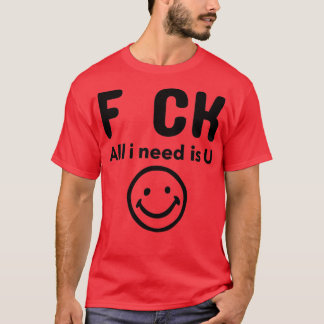 Camiseta F CK Tudo que preciso é U