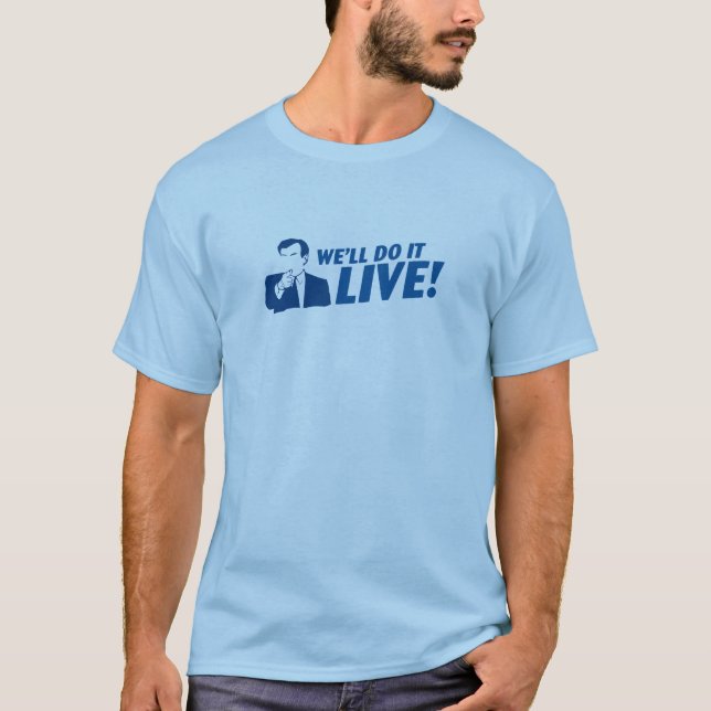 Camiseta F_ ele. Nós fá-lo-emos VIVO! (Frente)