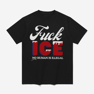 Camiseta 'F*** ICE - Nenhum Homem É Ilegal