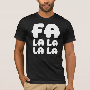 Camiseta Fa La La La La Natal & Férias Bobalhão e Divertido