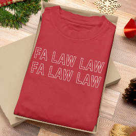 Camiseta Fa Law Law Funny Lawyer Joke Christmas