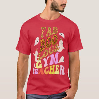 Camiseta Fabooloso GYM TEACHER Figurume Este É O Meu "Spook