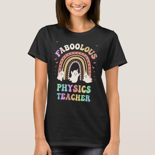 Camiseta Faboolous PHYSICS TEACHER Costume This Is My Spook (Frente)