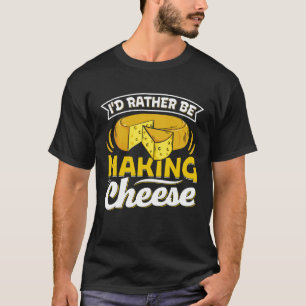 Camiseta Fabricação de Queijo Queijo Fazendo Fabricante Com