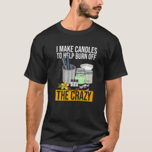 Camiseta Fabricação de Velas para um Fabricante de Velas  