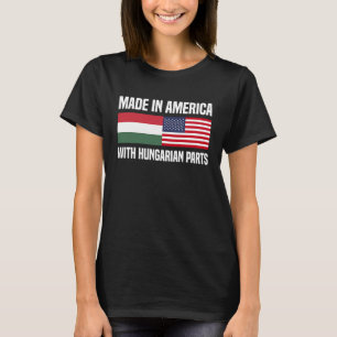Camiseta Fabricado nos Estados Unidos com ascendência húnga