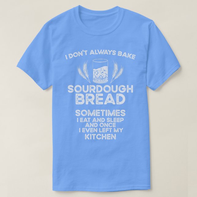Camiseta Fabricante De Pão De Sourdough (Frente do Design)