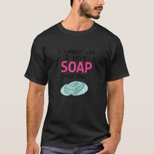 Camiseta Fabricante de sabão caseiro para Fazeres de sabão
