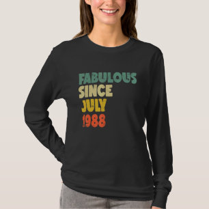 Camiseta Fabulosa Desde Julho De 1988 Menina Mulher Nascida