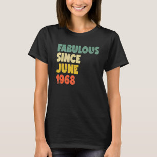 Camiseta Fabulosa Desde Junho De 1968 Menina Mulher Nascida