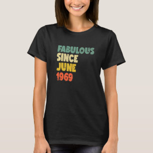 Camiseta Fabulosa Desde Junho De 1969 Menina Mulher Nascida
