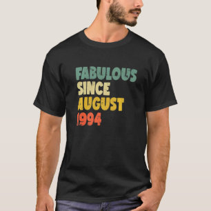 Camiseta Fabuloso Desde Agosto De 1994 Menino Nascido De Mu