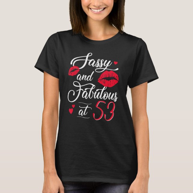 Camiseta Fabuloso Sassy Com 53 Lábios De 53 Anos De Idade S (Frente)