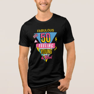 Camiseta Fabulous 50 Feeling Young & Cool 50th birthday