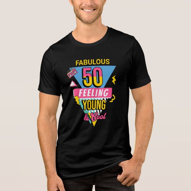 Camiseta Fabulous 50 Feeling Young & Cool 50th birthday  (Frente)