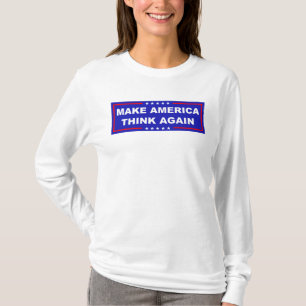 Camiseta Faça a América pensar novamente