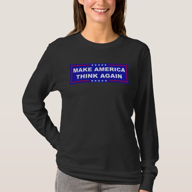 Camiseta Faça a América pensar novamente (Frente)