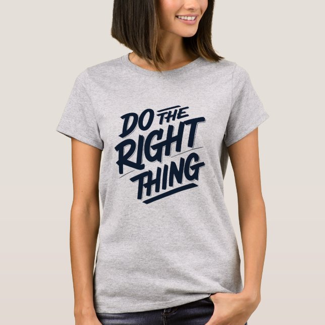 Camiseta Faça a coisa certa 1 (Frente)