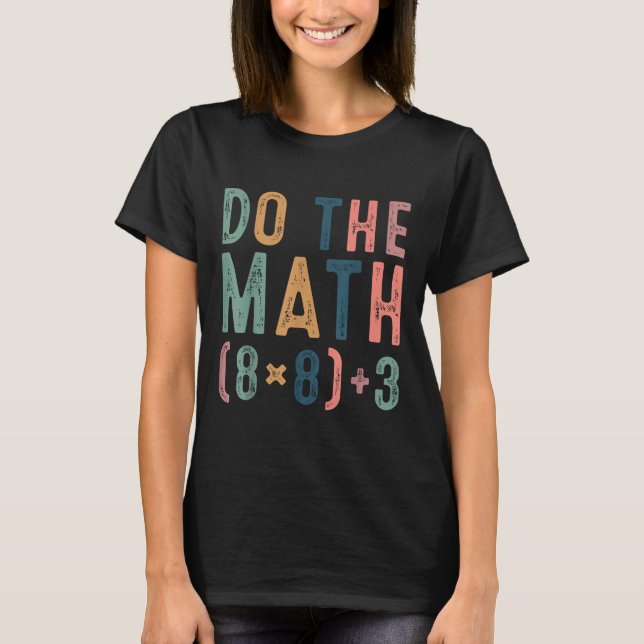 Camiseta Faça a Conta 67 Meme Engraçado Seis Sete Professor (Frente)