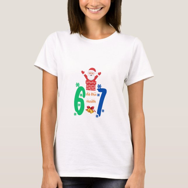 Camiseta Faça a Conta 67 Meme Natal (Frente)