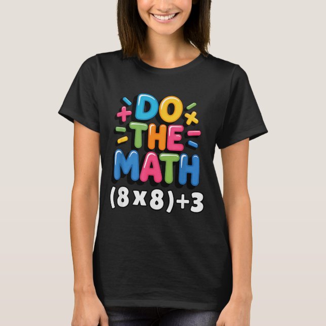 Camiseta Faça a Conta (8x8)+3 Seis Sete 6-7 Humor Professor (Frente)
