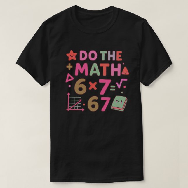 Camiseta Faça a Conta – Design de Sala de Aula Kawaii Moder (Frente do Design)