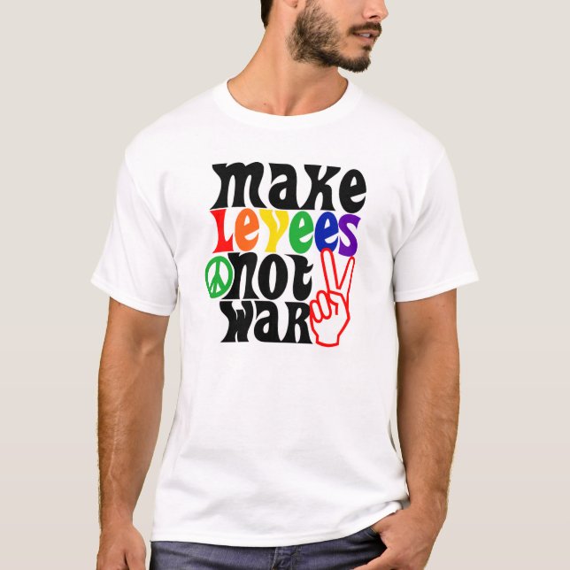 Camiseta Faça a guerra dos dique não (Frente)