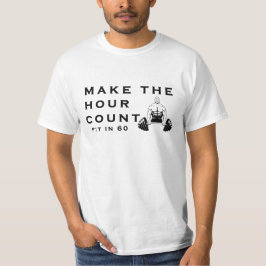 Camiseta Faça a Hora Contar | Entre em Forma em 60 Motivaci