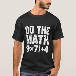 Camiseta Faça a Matemática 67 Meme Engraçado Seis Sete Prof